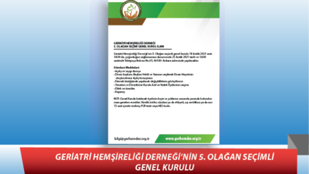 Geriatri Hemşireliği Derneği  5. Olağan Seçimi Genel Kurul İlanı